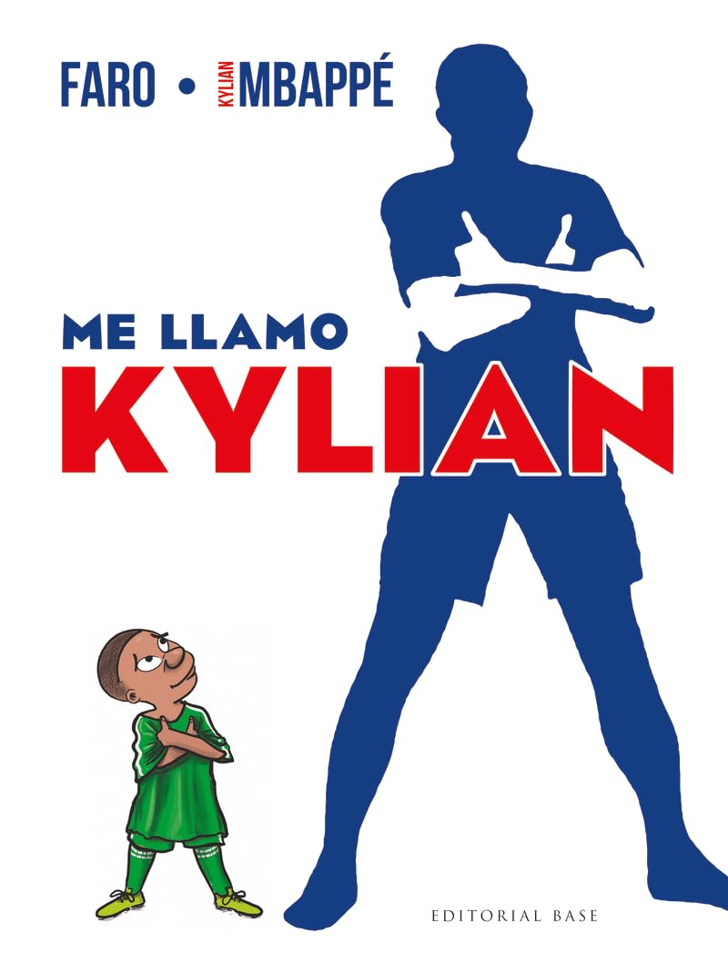 Libro: Me llamo Kylian: La autobiografía de Kylian Mbappé: 20 (Base Deportes)