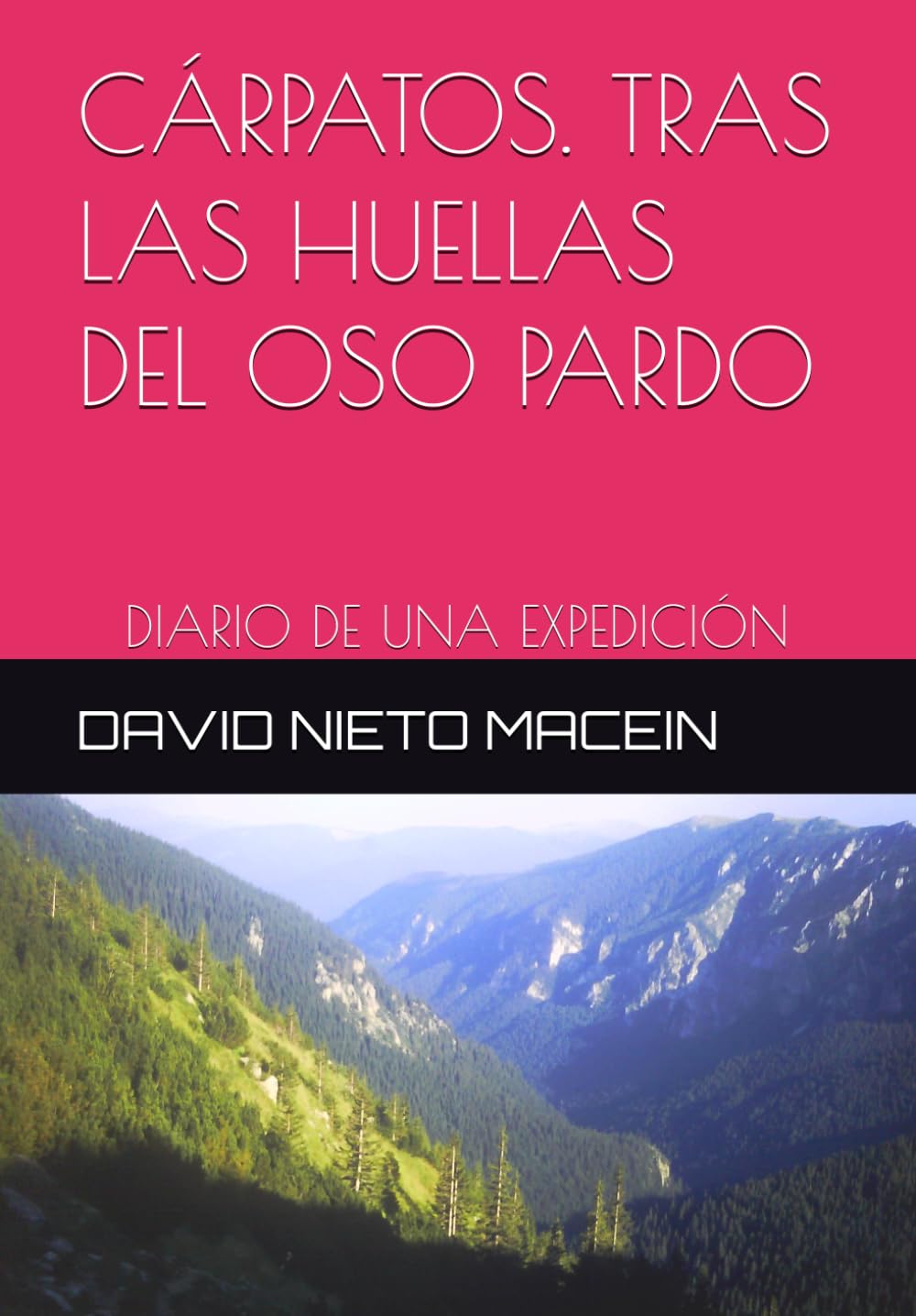 Libro: CÁRPATOS. TRAS LAS HUELLAS DEL OSO PARDO: DIARIO DE UNA EXPEDICIÓN