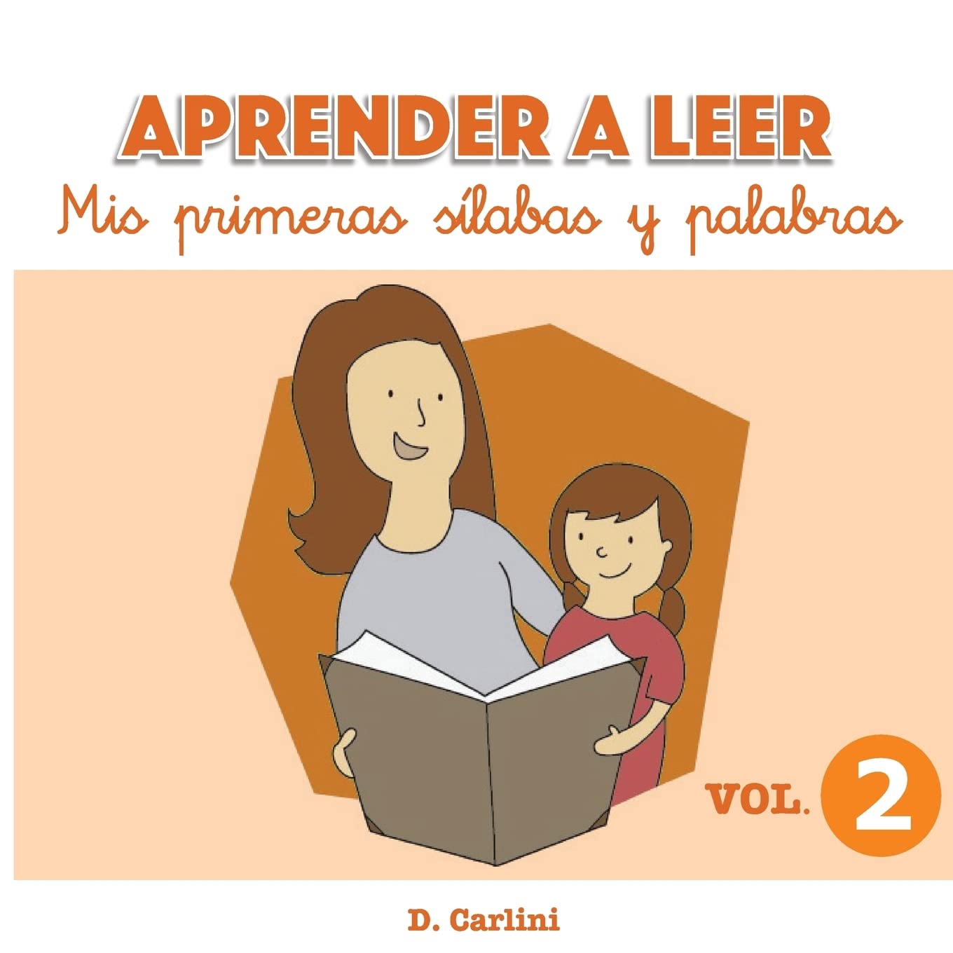 Libro: Aprender a leer. Mis primeras sílabas y palabras: Volumen 2 (Spanish Edition)