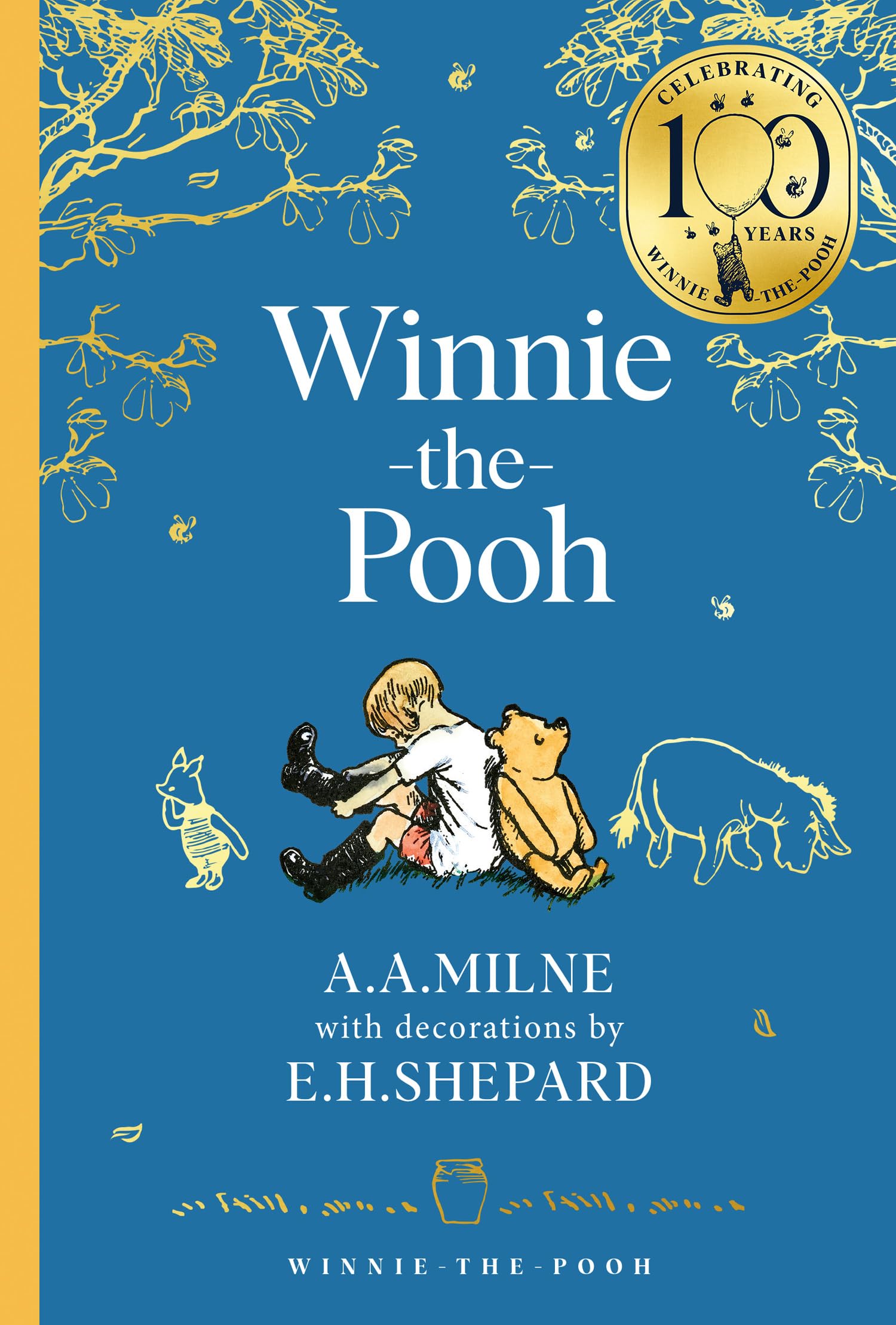 Libro: Winnie-the-Pooh: Official NEW collectable edition of definitive, original illustrated Pooh stories from Milne and Shepard for 100th Anniversary 2026 (Winnie-the-Pooh – Classics 100th Anniversary)
