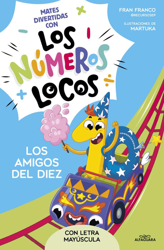 Libro: Los Números Locos 1 - Los amigos del 10 (con letra mayúscula) (Conteo y matemáticas)