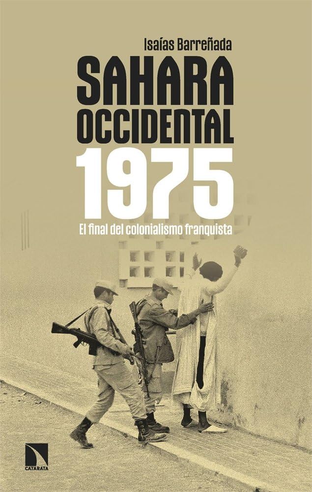 Libro: Sahara Occidental 1975: El final del colonialismo franquista