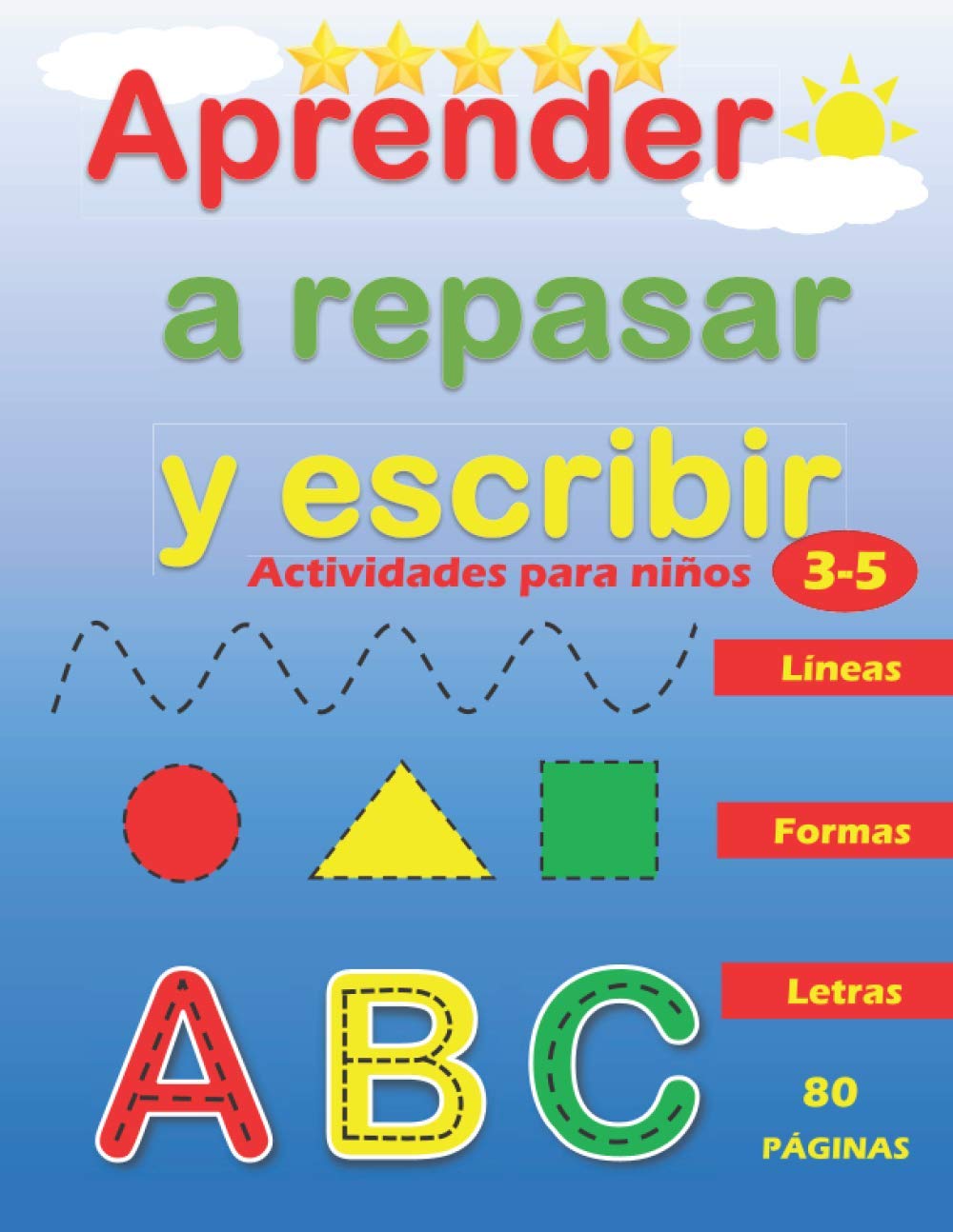 Libro: Aprender a Repasar y Escribir : Líneas Formas Letras: Libro de Trazos para Niños Preescolar : Actividades para Niños de 3 a 5 Años