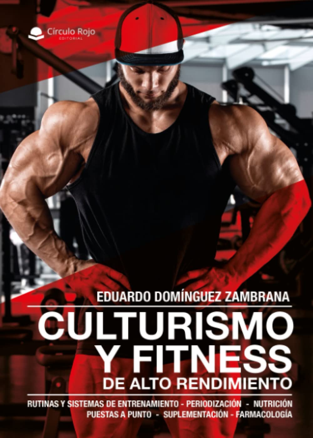 Libro: Culturismo y fitness de alto rendimiento (Spanish Edition)