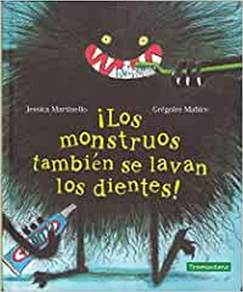 Libro: Los monstruos también se lavan los dientes (INFANTIL)