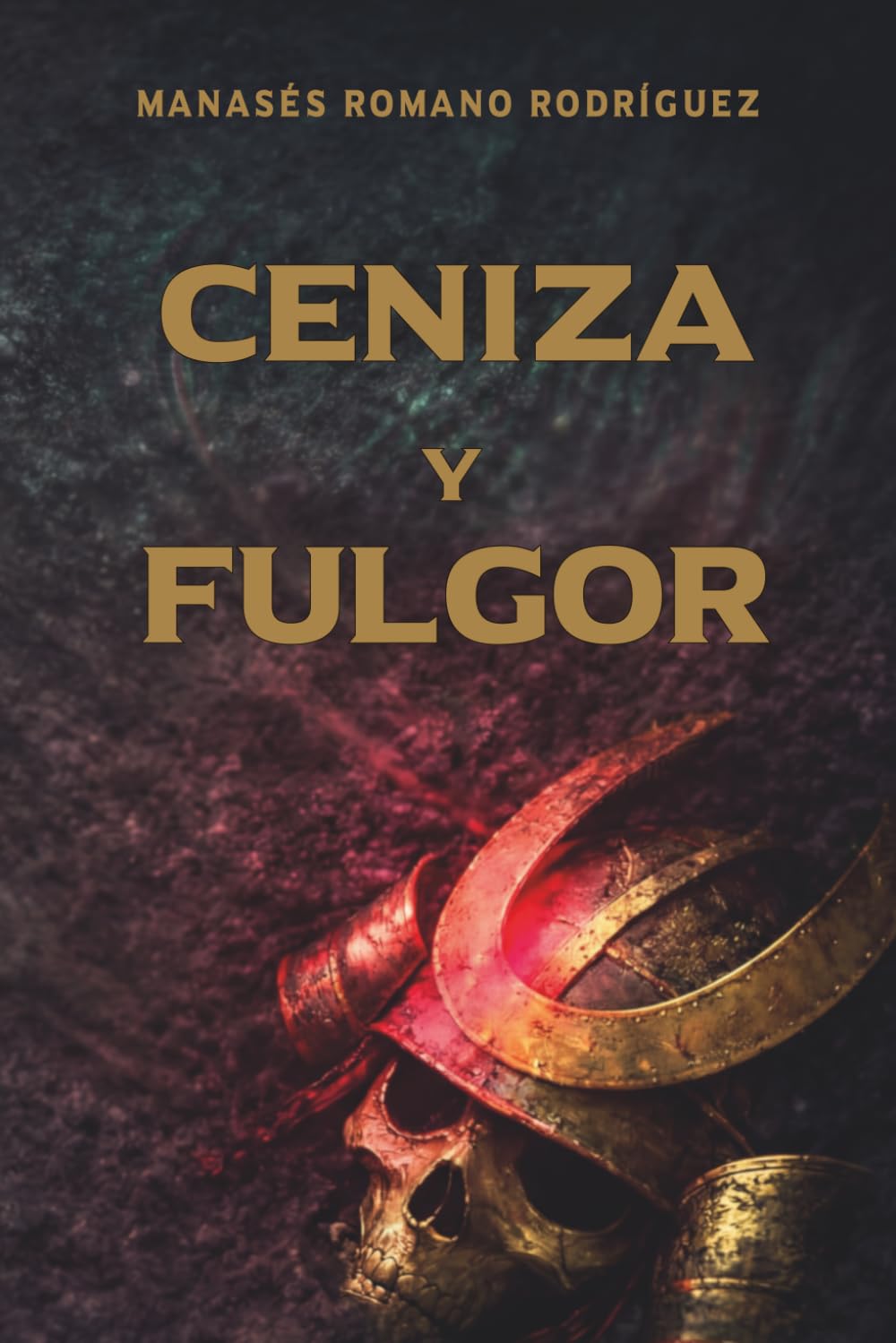 Libro: Ceniza y fulgor (Spanish Edition)