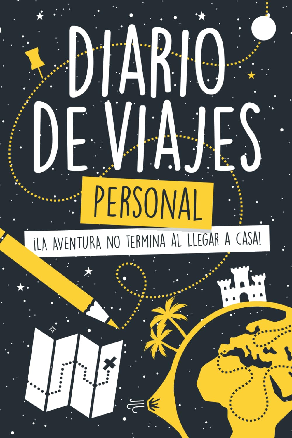 Libro: Diario de Viajes y Escapadas - Personal: ¡La Aventura No Termina al Llegar a Casa! - Con Preguntas y Foto - Útil, Divertido y Reflexivo