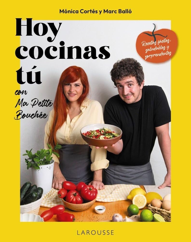 Libro: Hoy cocinas tú con Ma Petite Bouchée: Recetas fáciles, saludables y sorprendentes (LAROUSSE - Libros Ilustrados/ Prácticos - Gastronomía)