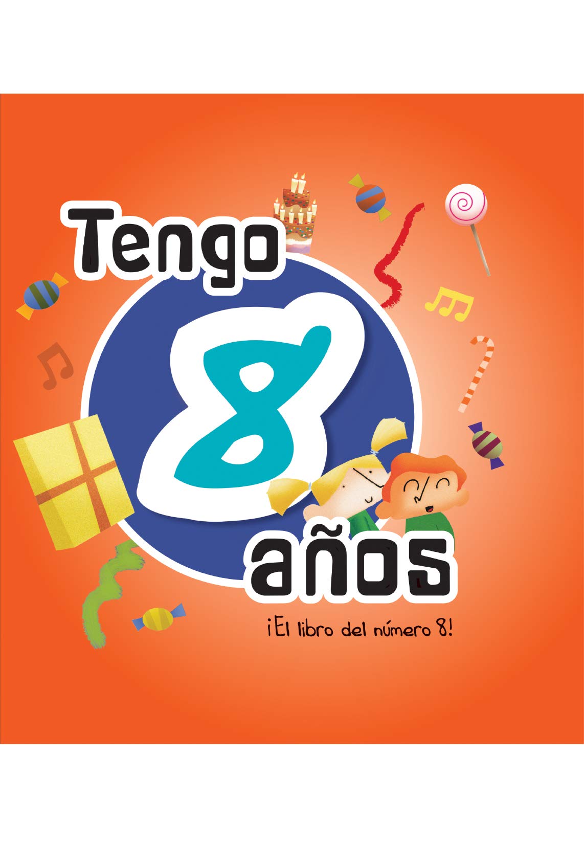 Libro: Tengo 8 años: ¡El libro del número 8!