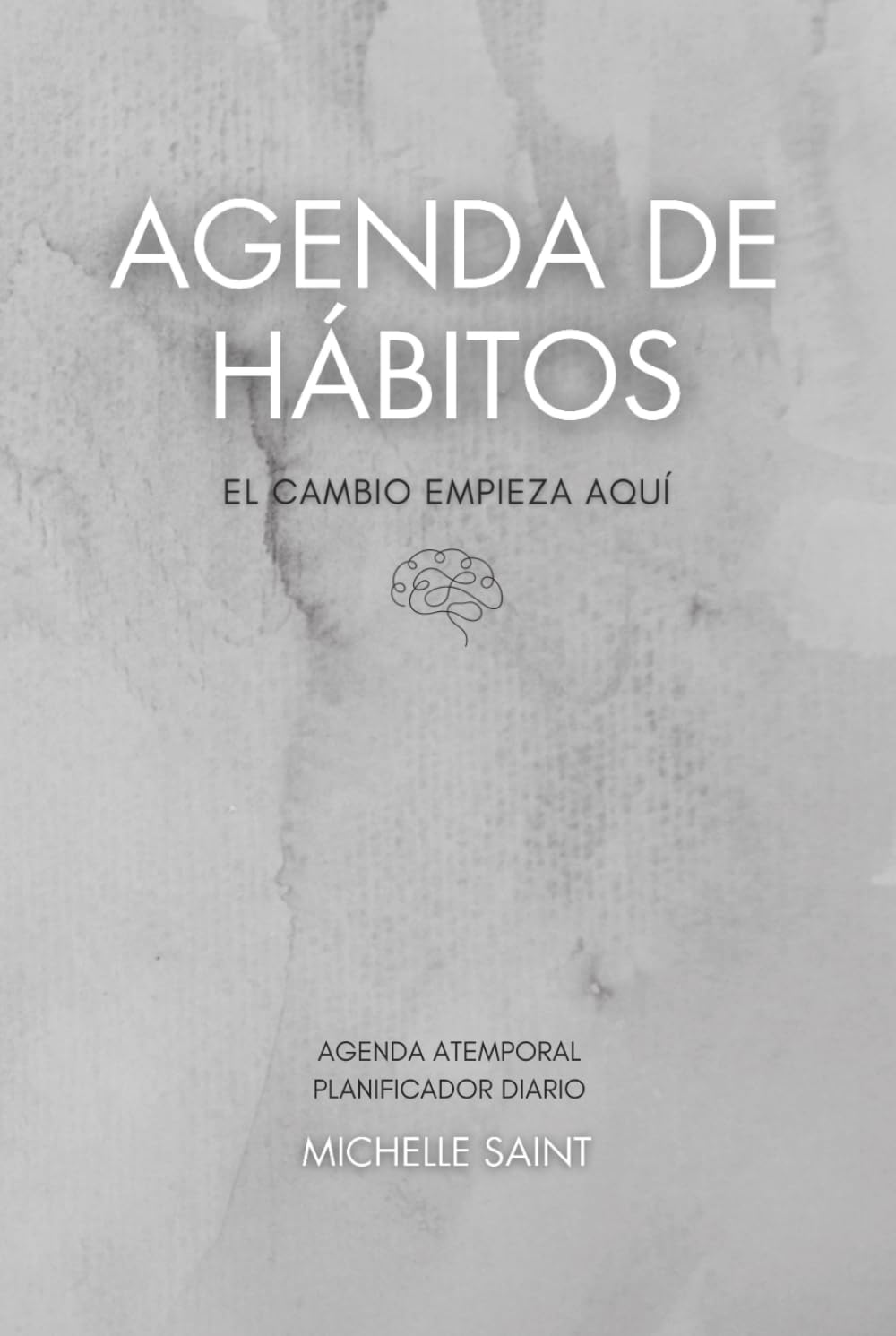Libro: AGENDA DE HÁBITOS (atemporal): el cambio empieza aquí