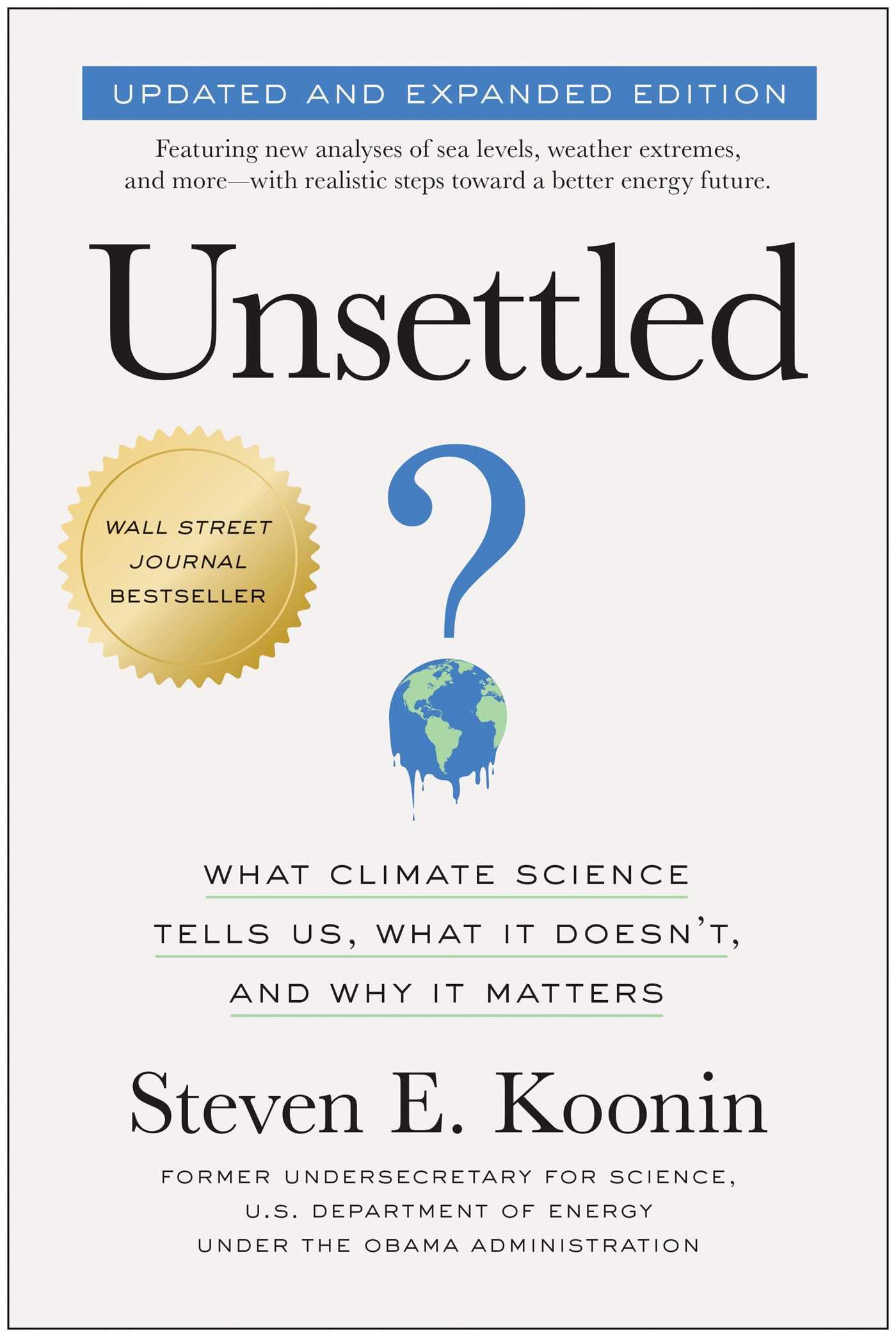 Libro: Unsettled (Updated and Expanded Edition): What Climate Science Tells Us, What It Doesn't, and Why It Matters