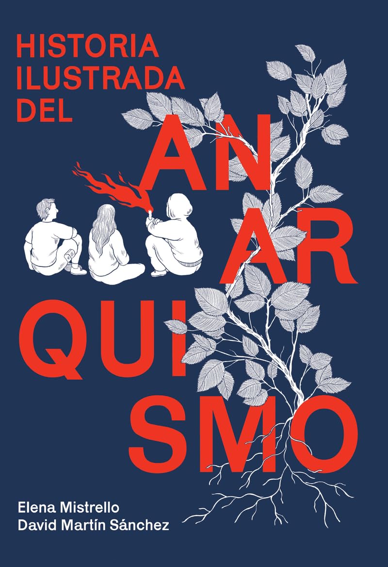 Libro: Historia Ilustrada Del Anarquismo