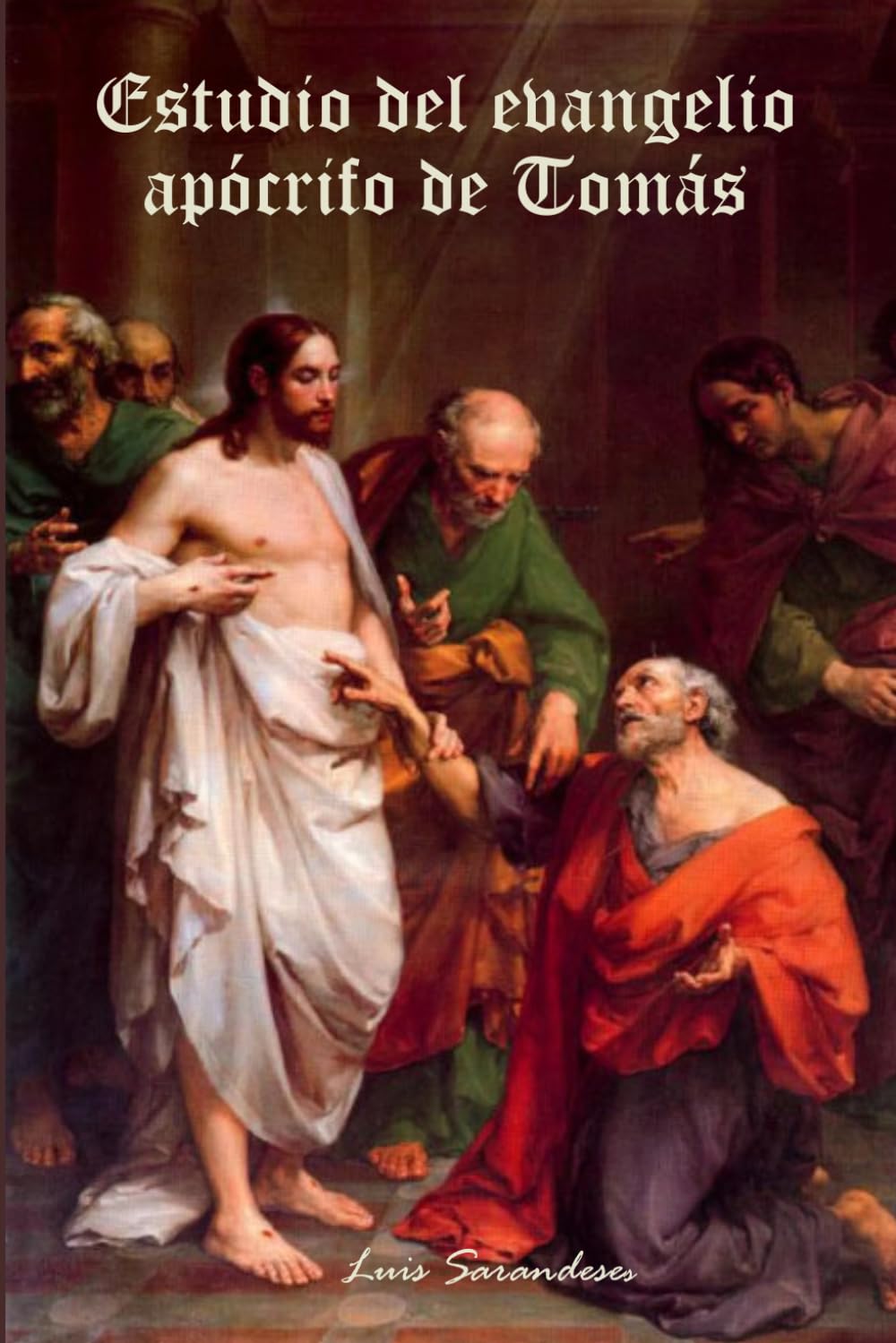 Libro: ESTUDIO DEL EVANGELIO APÓCRIFO DE TOMÁS (Spanish Edition)