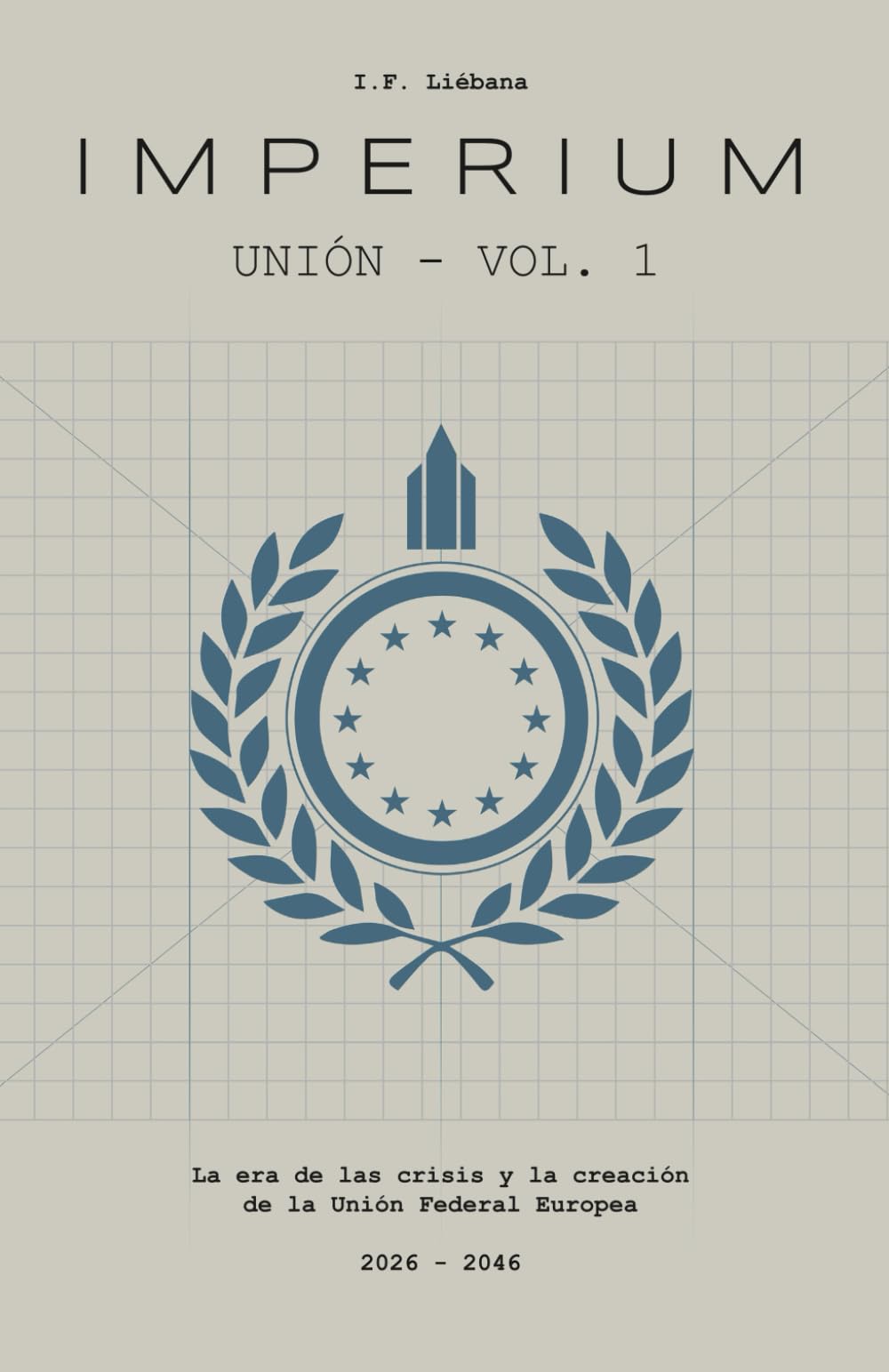 Libro: IMPERIUM: Unión - Vol. 1 (Spanish Edition)