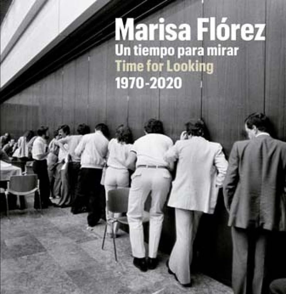 Libro: Marisa Flórez: Un tiempo para mirar, 1970-2020