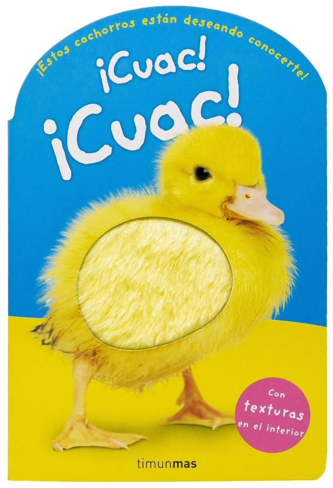 ¡Cuac! ¡Cuac!: Con texturas en el interior (Libros con texturas)
