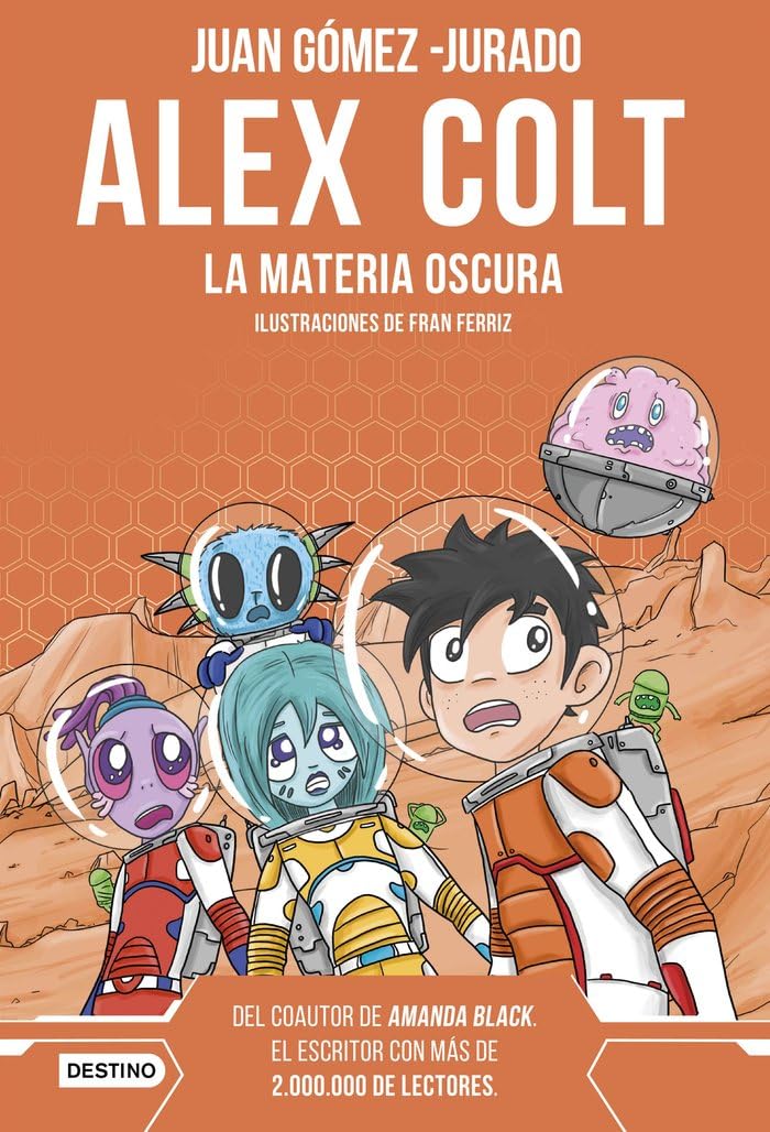 Libro: Alex Colt. La materia oscura: Alex Colt 4. Ilustraciones de Fran Ferriz