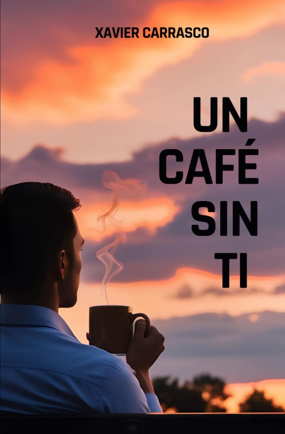 Libro: UN CAFÉ SIN TI (Spanish Edition)
