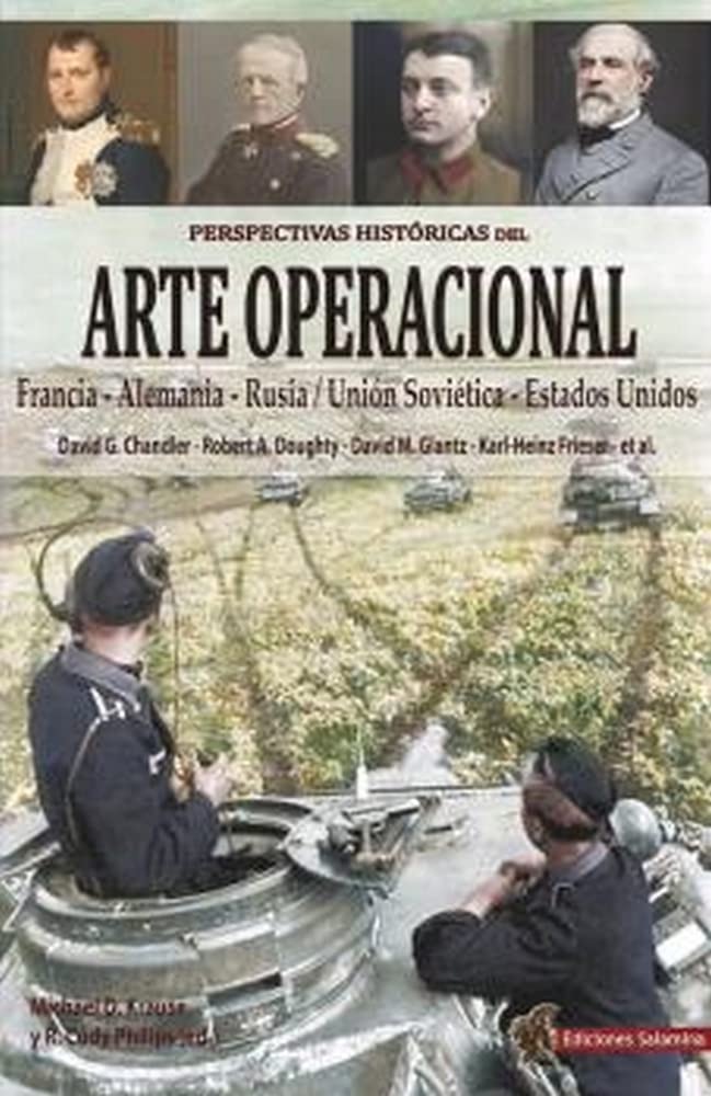 Libro: Perspectivas históricas del Arte Operacional: Francia - Alemania - Rusia/Unión Soviética - Estados Unidos