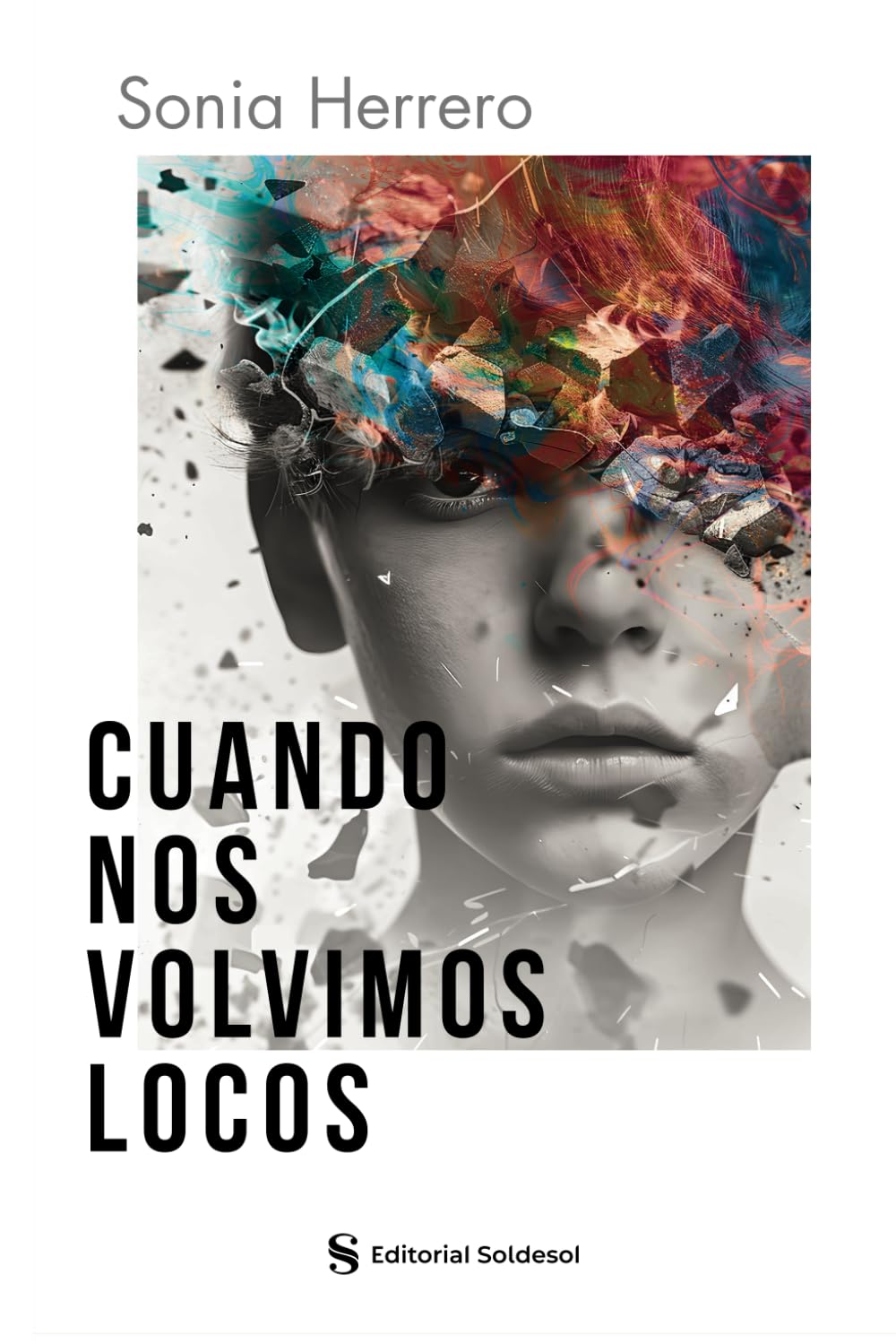 Libro: Cuando nos volvimos locos
