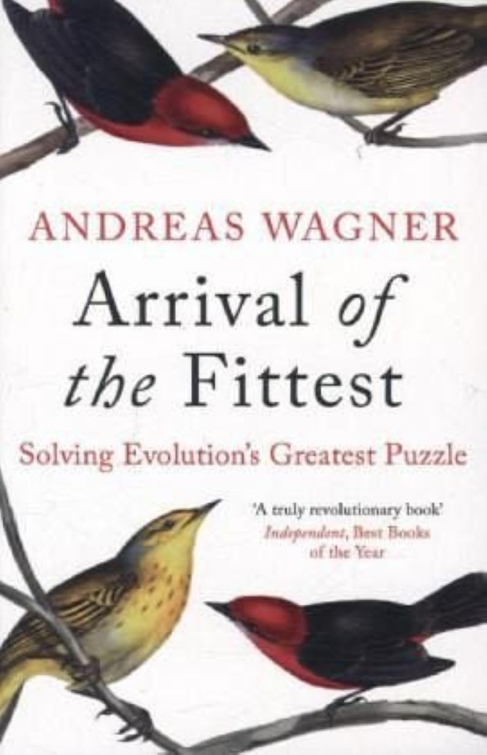 Libro: Arrival of the Fittest: Solving Evolution's Greatest Puzzle