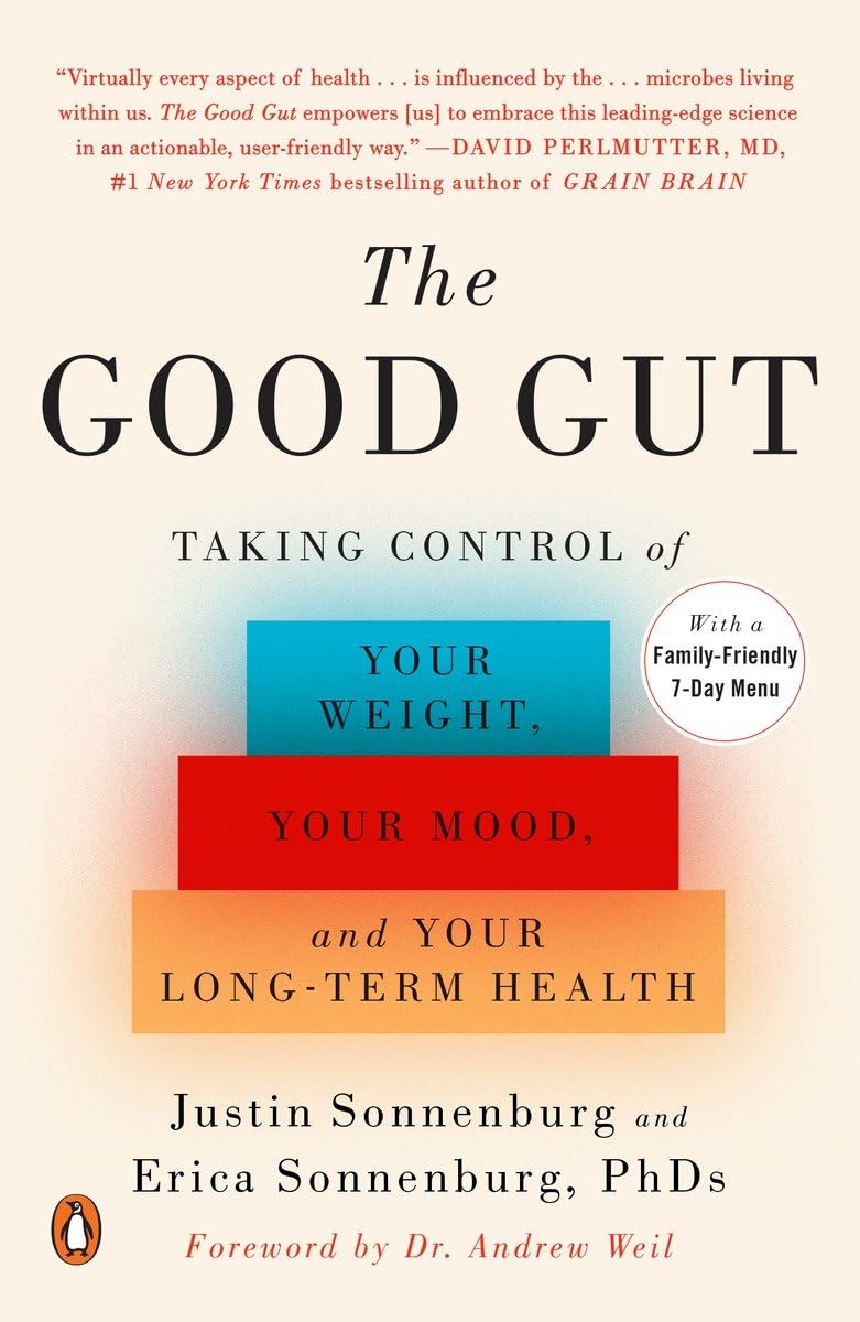 Libro: The Good Gut: Taking Control of Your Weight, Your Mood, and Your Long-term Health