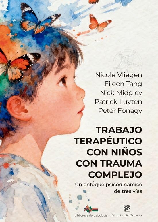 Libro: TRABAJO TERAPEUTICO CON NIÑOS CON TRAUMA COMPLEJO (BIBLIOTECA DE PSICOLOGIA): 296