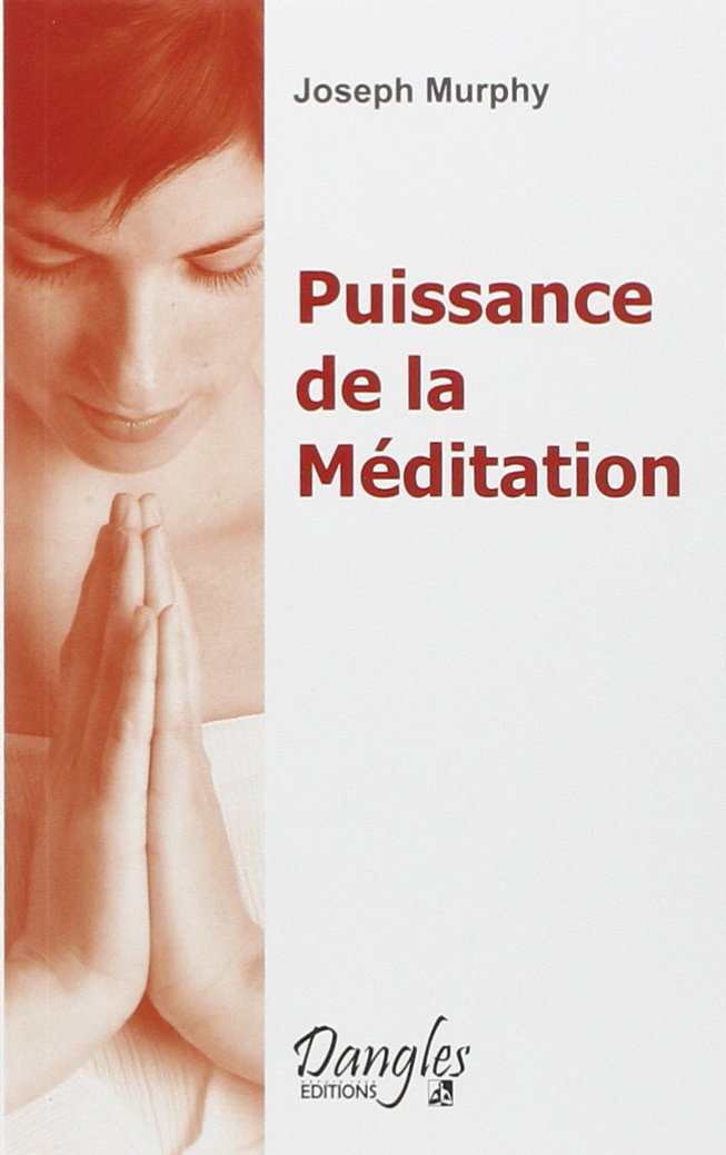 Libro: Puissance de la méditation: "Je suis en Paix !"