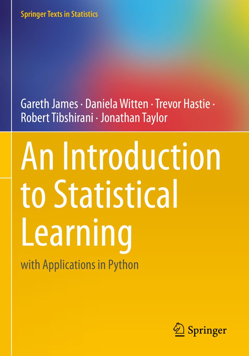 Libro: An Introduction to Statistical Learning: with Applications in Python (Springer Texts in Statistics)