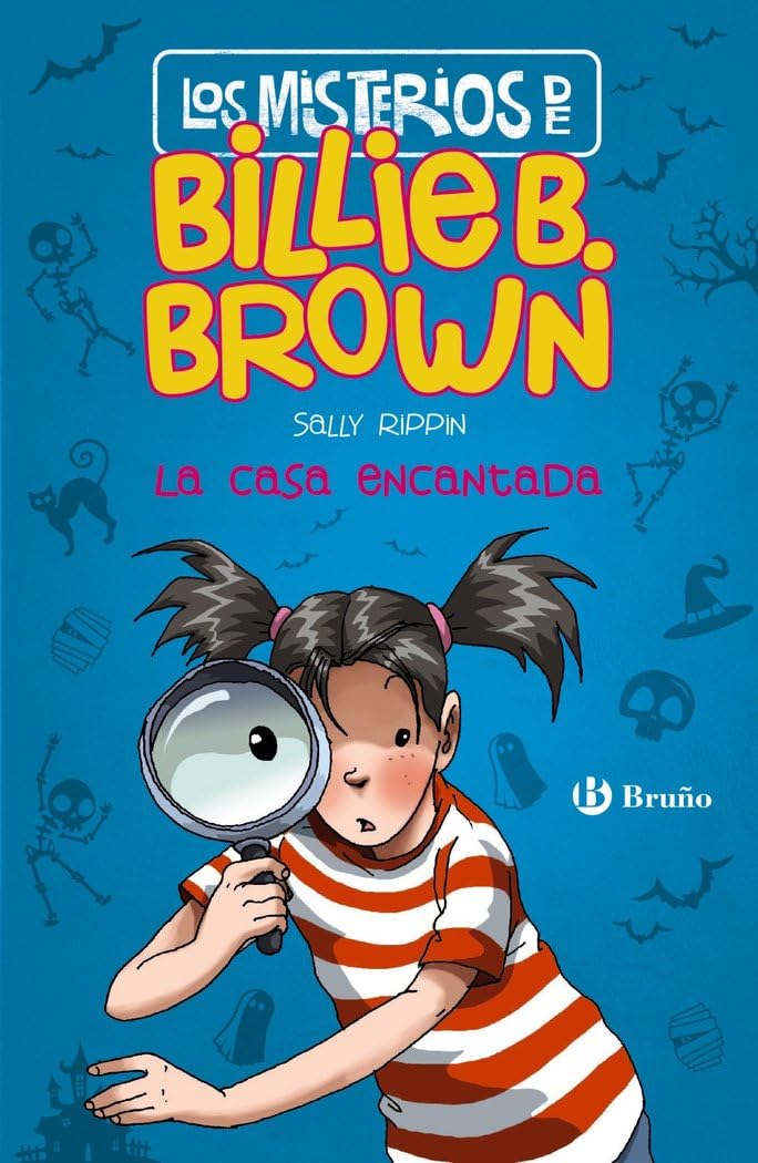 Libro: Los misterios de Billie B. Brown, 1. La casa encantada (Castellano - A PARTIR DE 6 AÑOS - PERSONAJES Y SERIES - Los misterios de Billie B. Brown)