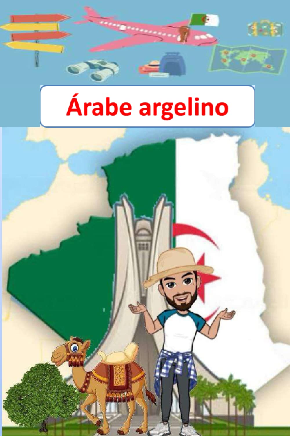 Libro: Árabe argelino: guía práctica para aprender el dialecto argelino (Darija)-El árabe argelino