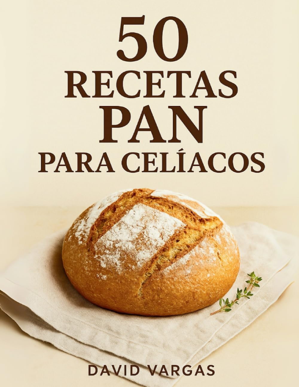 Libro: 50 Recetas de Pan para Celíacos: Variedad de elaboraciones sin gluten con bases, bollos dulces y creaciones especiales