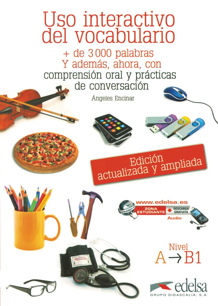 Libro: Uso interactivo del vocabulario A1-B1: + 3000 palabras con variantes mexicanas y argentinas, ejercicios prácticos de adquisición del vocabulario: Vol. 1