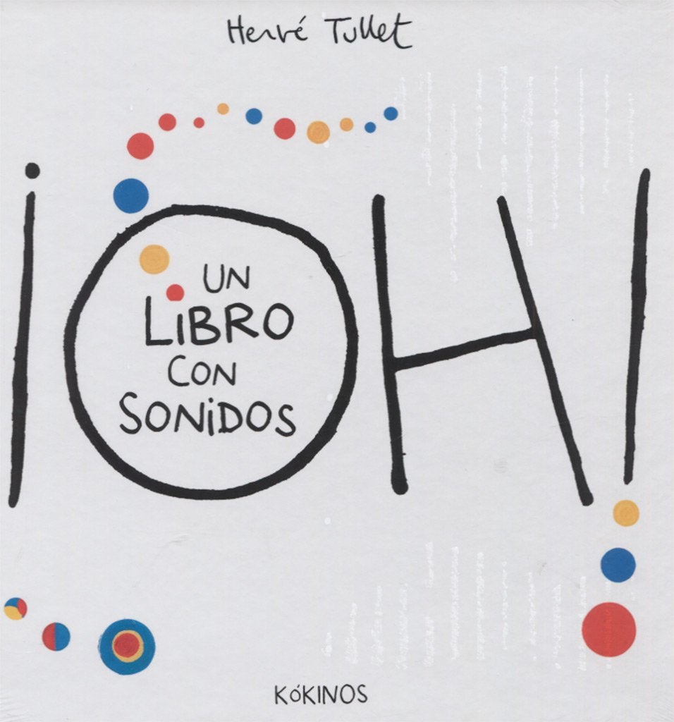 ¡Oh! un libro con sonidos (INFANTIL JUVENIL)