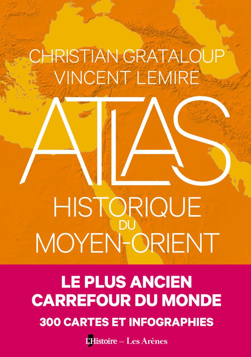 Libro: Atlas historique du Moyen Orient