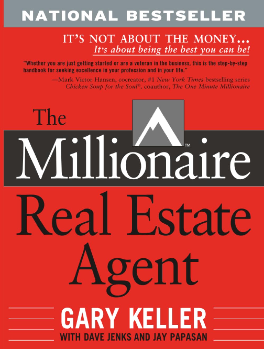 Libro: The Millionaire Real Estate Agent: It's Not About The Money. . .It's About Being The Best You Can Be!