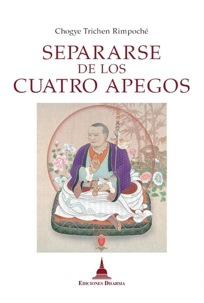 Libro: Separarse de los cuatro apegos