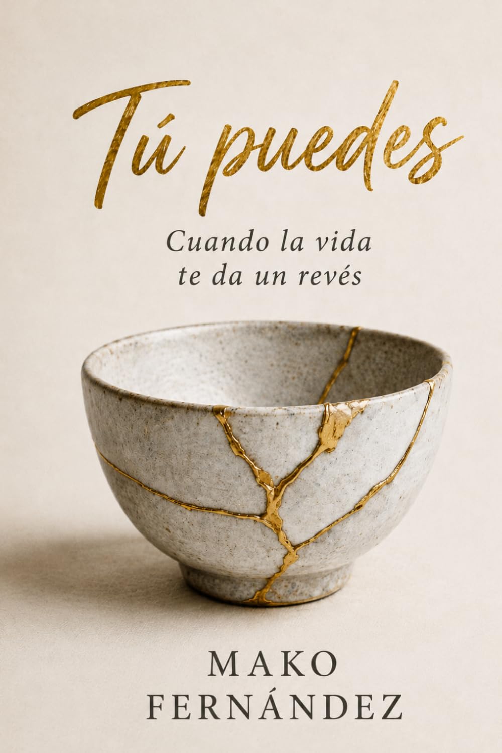 Libro: Tú puedes: Cuando la vida te da un revés