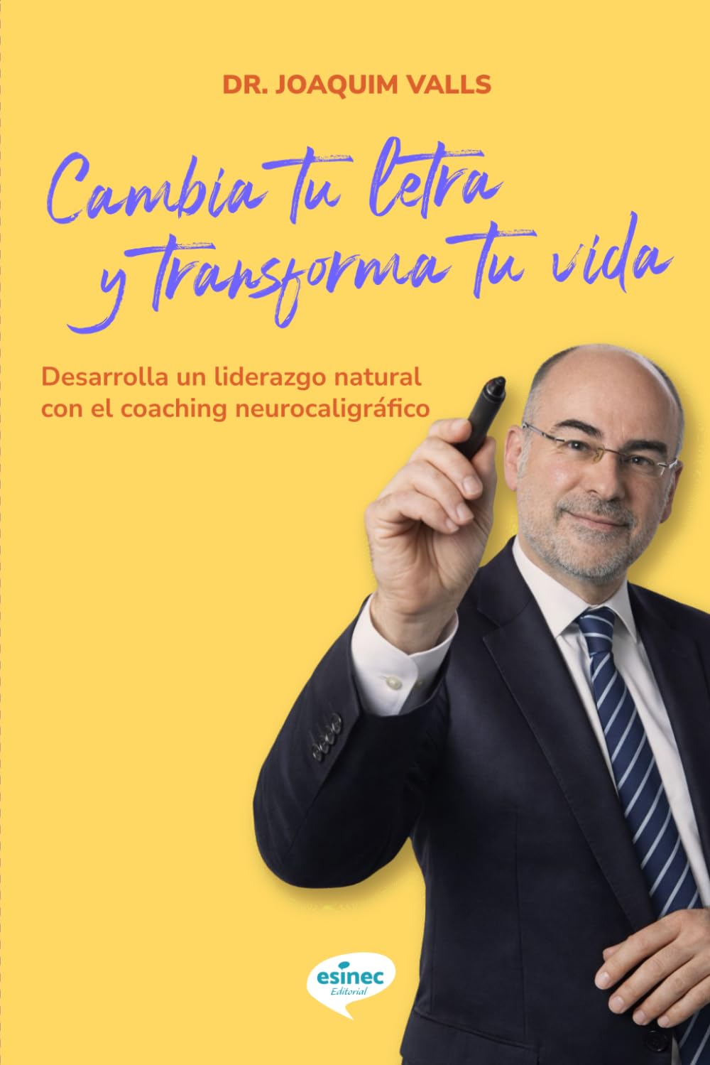 Libro: CAMBIA TU LETRA Y TRANSFORMA TU VIDA: Desarrolla un liderazgo natural con el coaching neurocaligráfico (Spanish Edition)