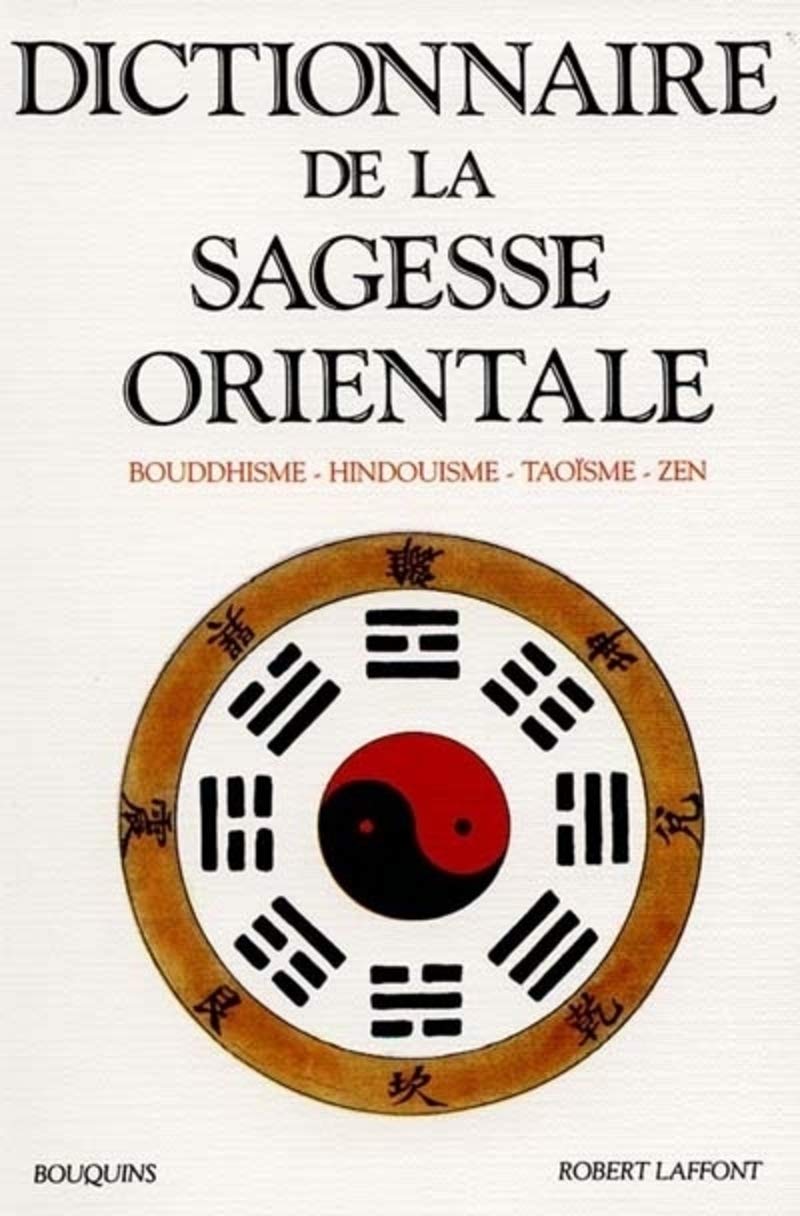 Libro: Dictionnaire de la sagesse orientale bouddhisme, hindouisme, taoïsme, zen
