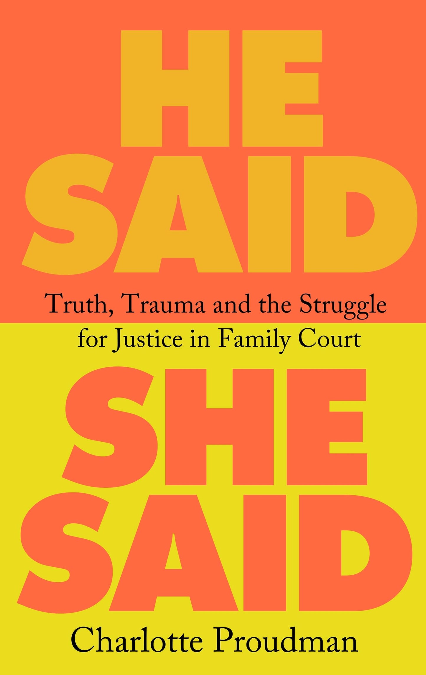 Libro: He Said, She Said: Truth, Trauma and the Struggle for Justice in Family Court