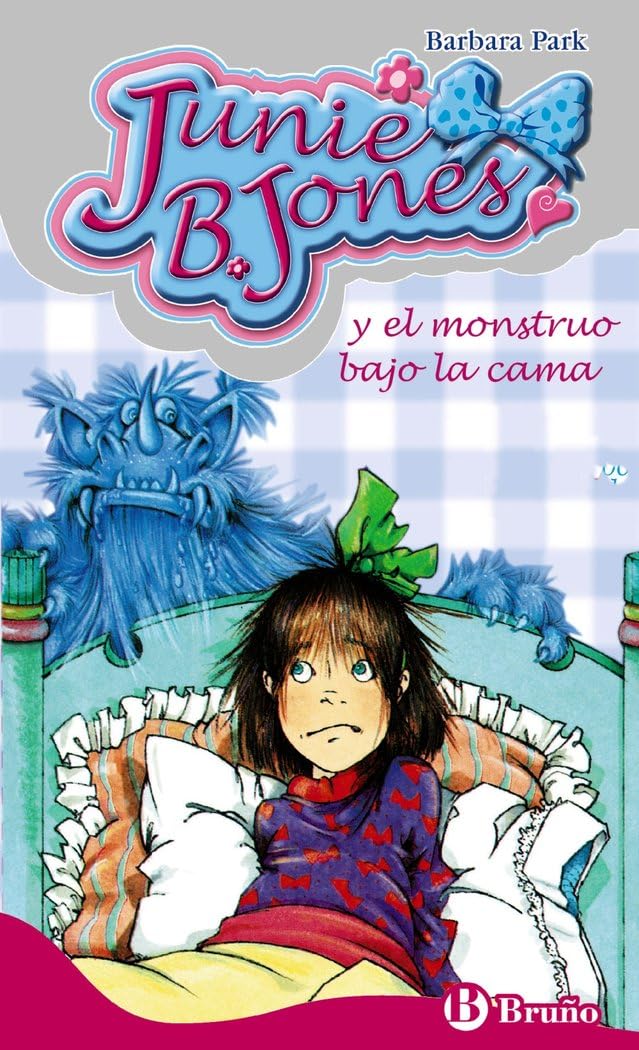 Libro: Junie B. Jones y el monstruo bajo la cama (Castellano - A PARTIR DE 6 AÑOS - PERSONAJES Y SERIES - Junie B. Jones)