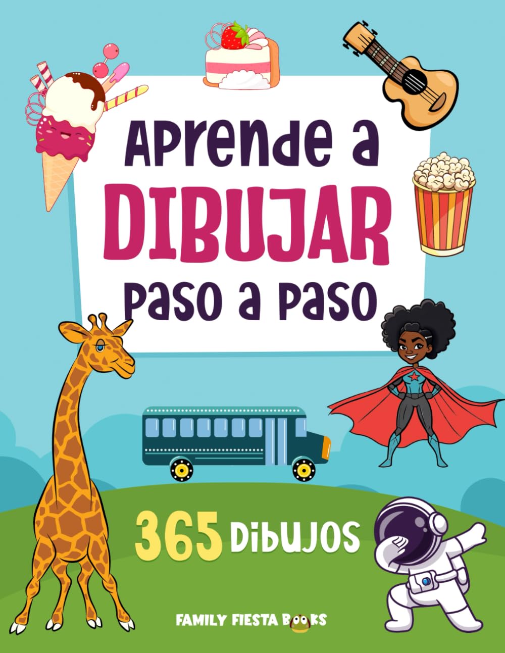 Libro: Aprender a Dibujar Paso a Paso: Aprende a Dibujar con 360 Dibujos de Animales, Personas, Superhéroes, Naturaleza y mucho más (El Arte de Vivir Creativamente) (Spanish Edition)