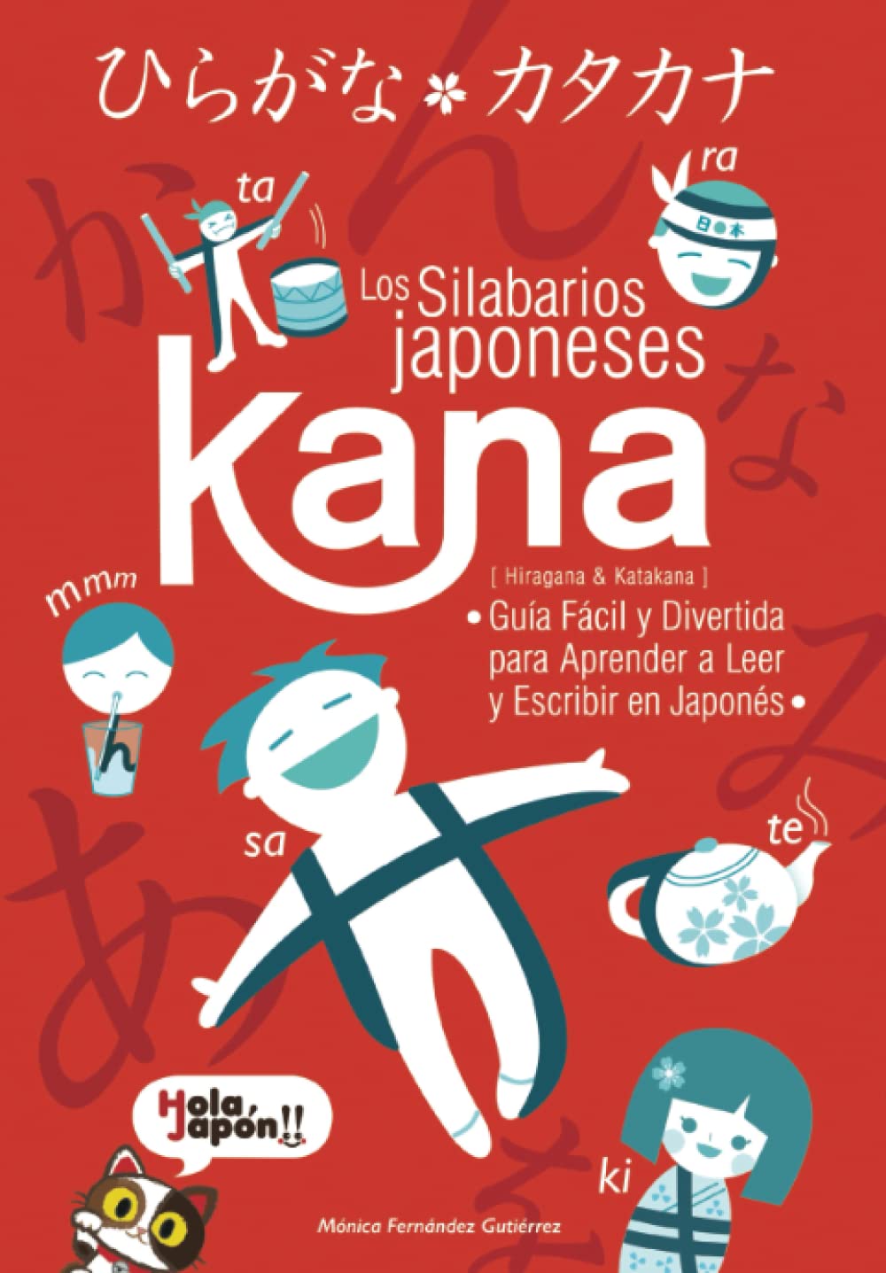Libro: Kana, los silabarios japoneses Hiragana y Katakana - Guía fácil y divertida para aprender a leer y escribir en japonés: Famoso libro para ... estudio del idioma japonés (Spanish Edition)
