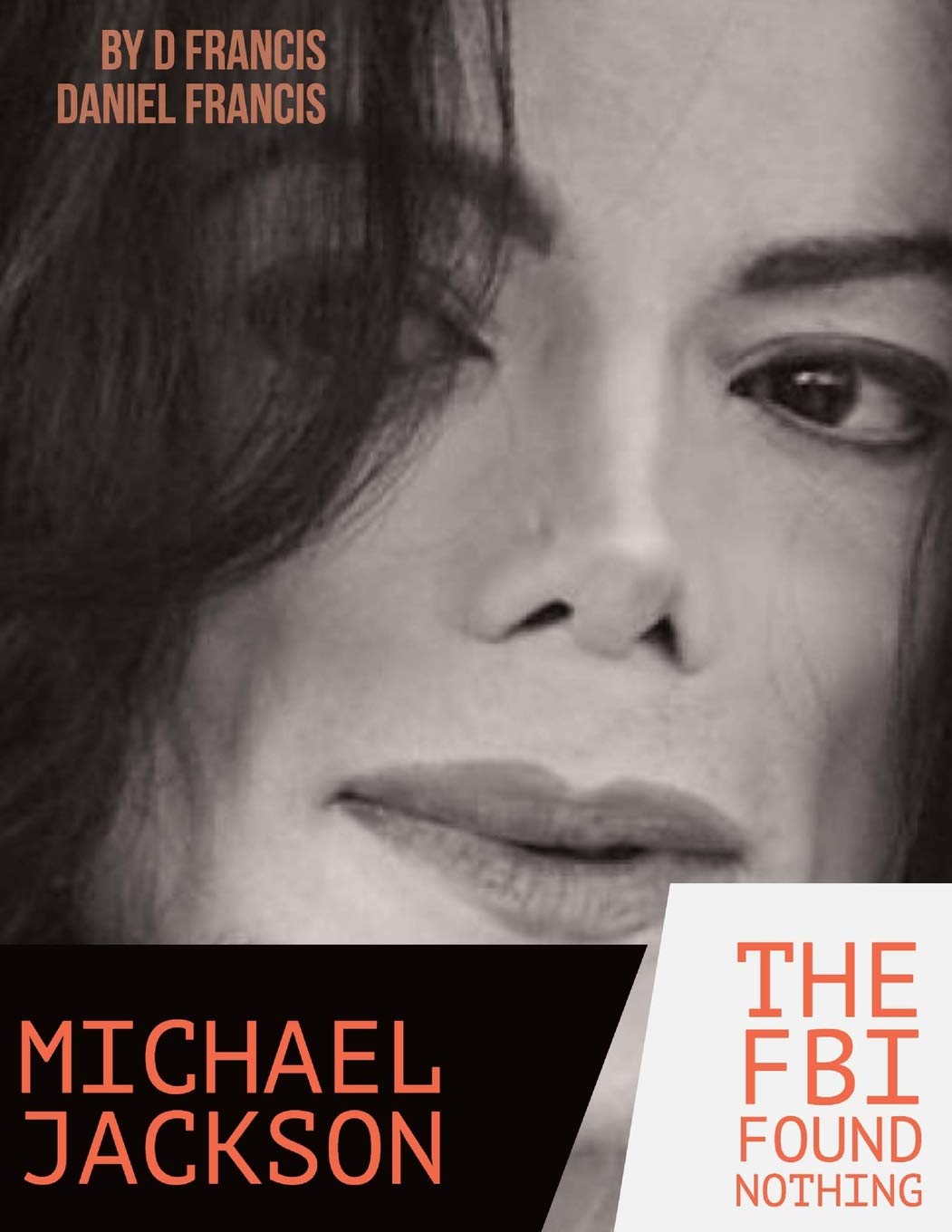 Libro: Michael Jackson:: The FBI Found Nothing (Black/White version)