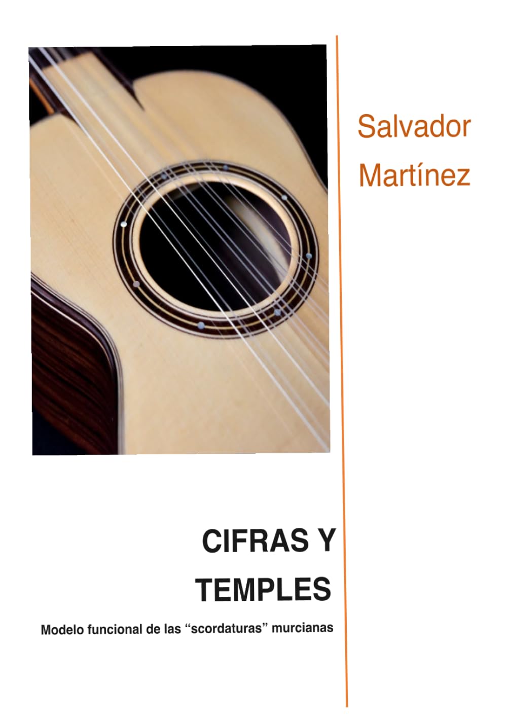Libro: Cifras y Temples: Modelo funcional de las “scordaturas” murcianas