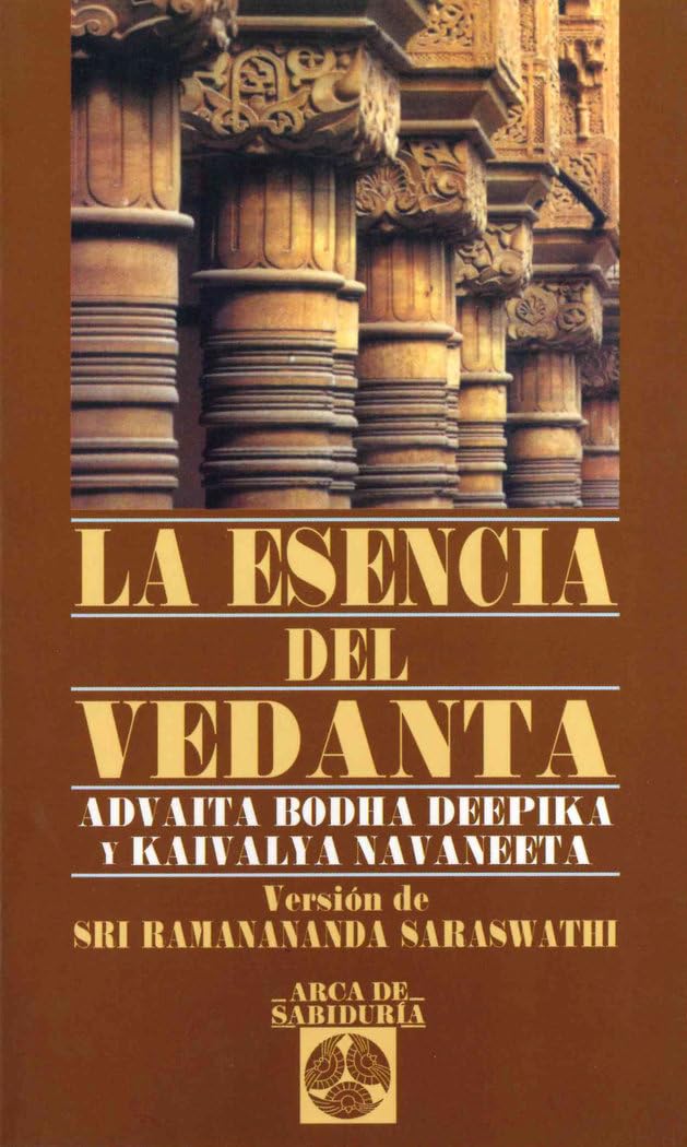 Libro: La esencia del Vedanta: Advaita Bodha Deepika y Kaivalya Navaneeta (Spanish Edition)