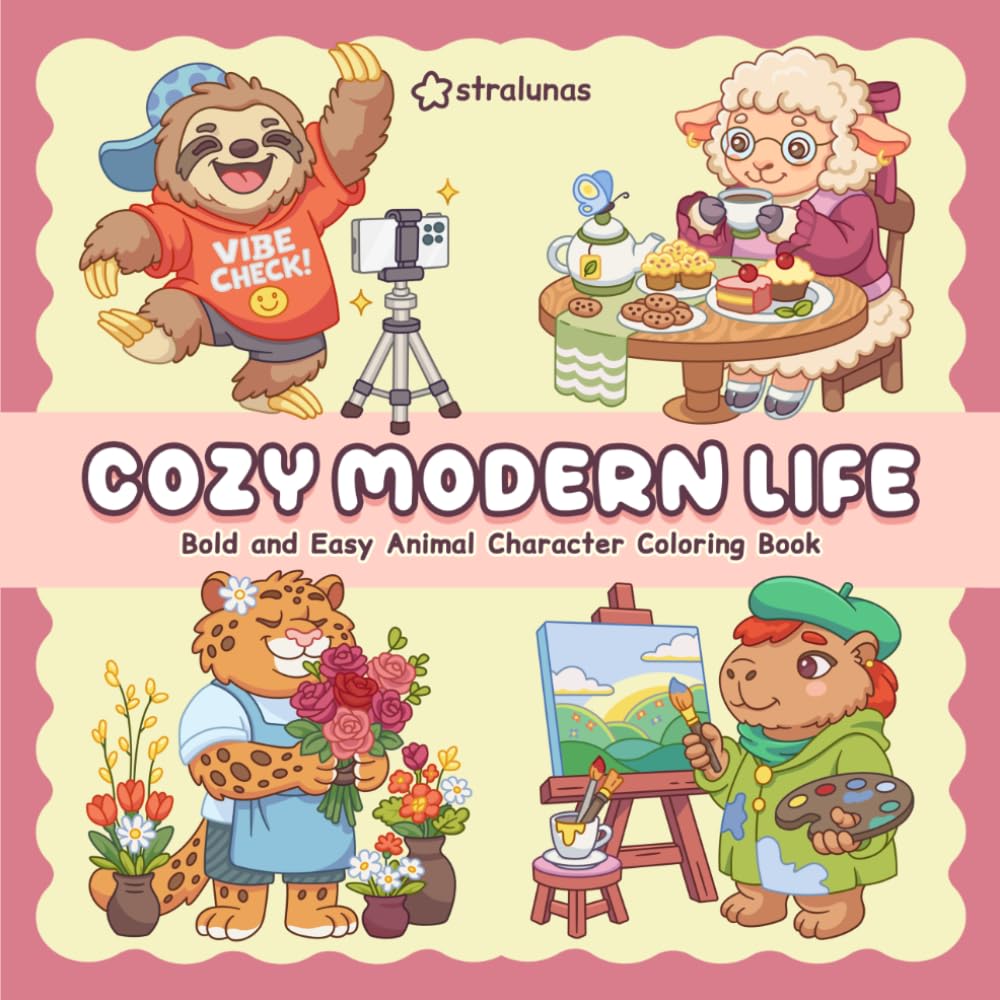 Libro: Cozy Modern Life: Bold and Easy Animal Character Coloring Book with 50 Unique Cozy Life Moments for Feel-Good Coloring Time
