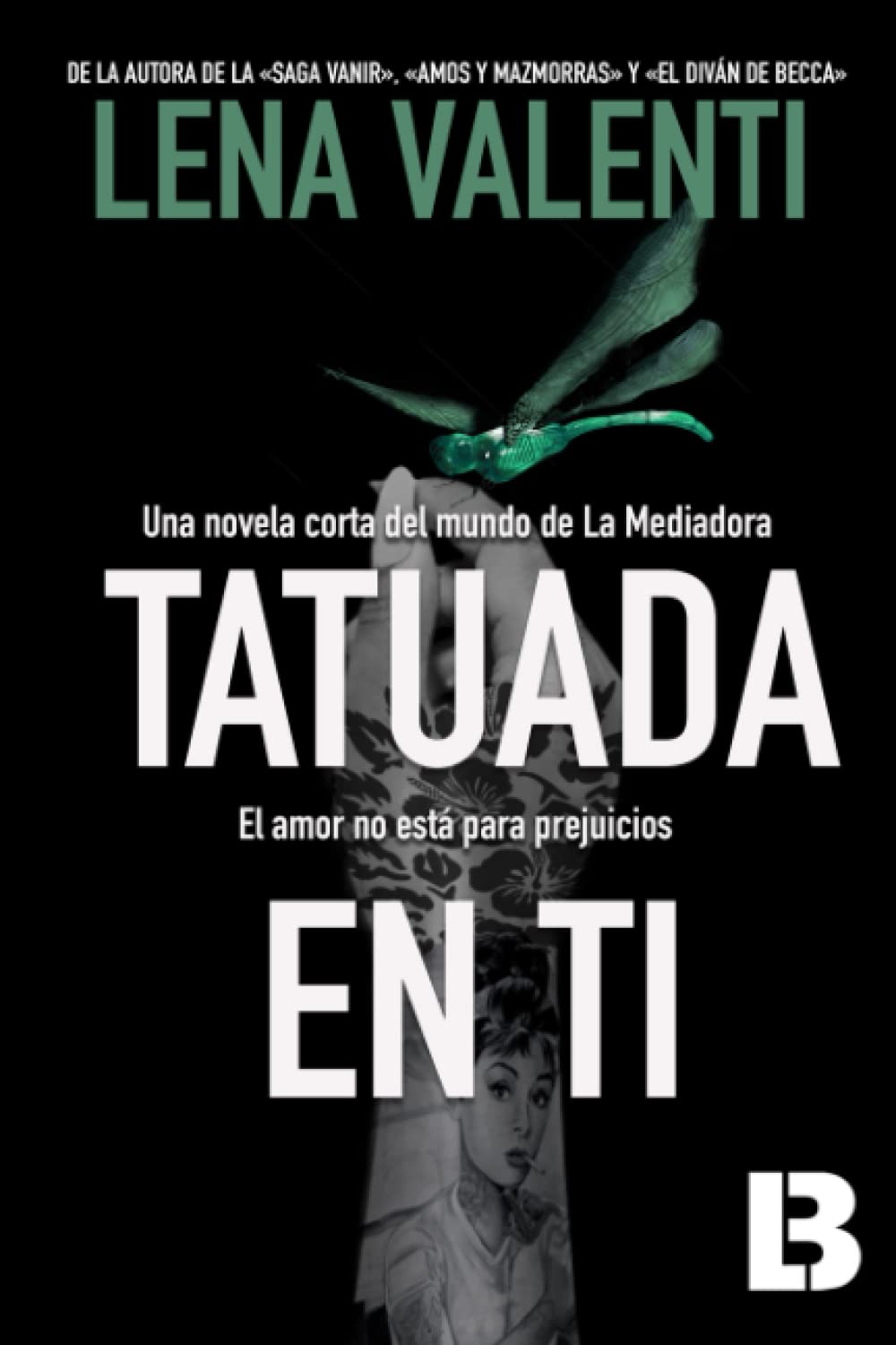 Libro: Tatuada en ti: Una novela corta del mundo de La Mediadora (Spanish Edition)