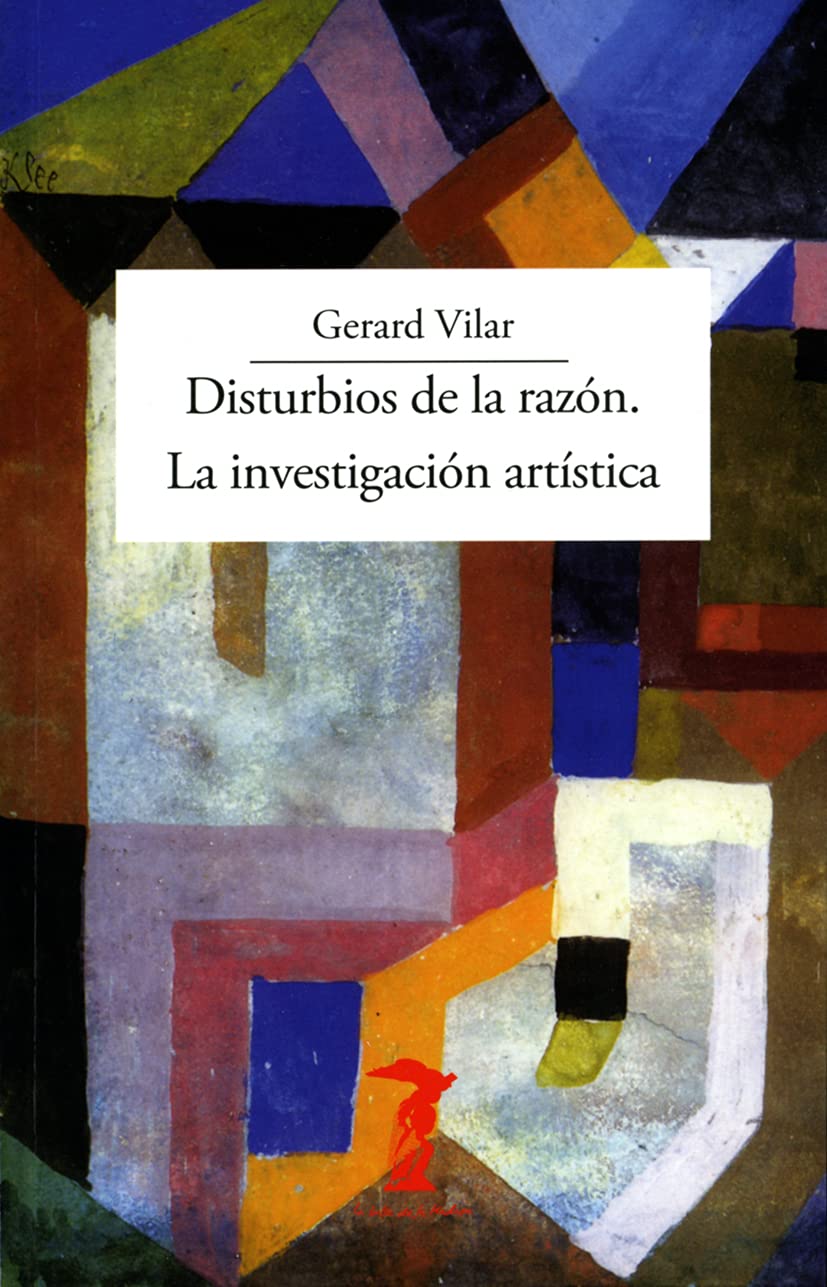 Libro: Disturbios de la razón. La investigación artística